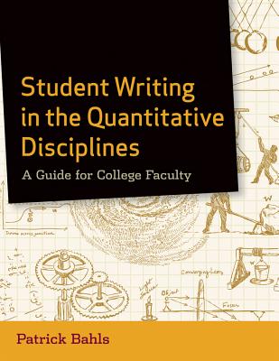 Student Writing in the Quantitative Disciplines