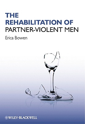 The Rehabilitation of Partner-Violent Men