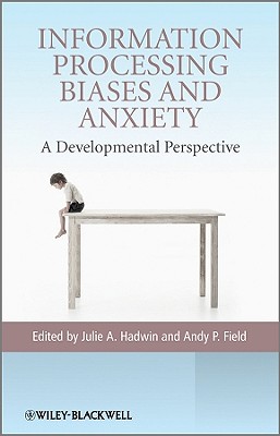 Information Processing Biases and Anxiety