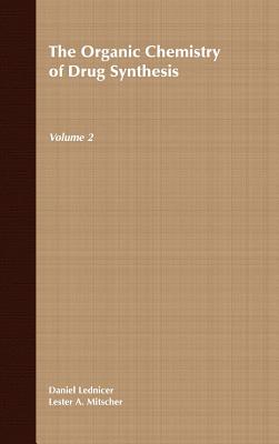 The Organic Chemistry of Drug Synthesis, Volume 2