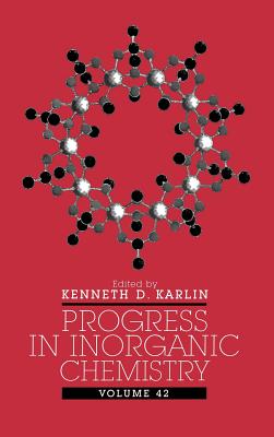 Progress in Inorganic Chemistry, Volume 42