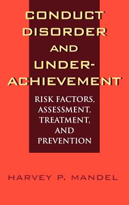 Conduct Disorder and Underachievement