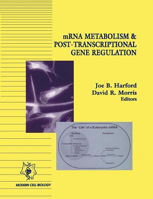 mRNA Metabolism & Post-Transcriptional Gene Regulation