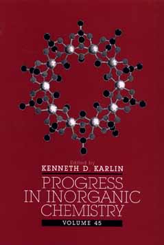 Progress in Inorganic Chemistry, Volume 45