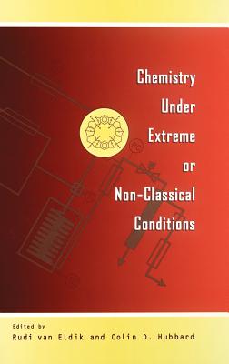 Chemistry Under Extreme and Non-Classical Conditions