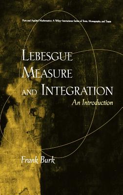 Lebesgue Measure and Integration