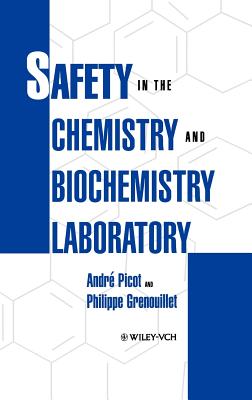 Safety in the Chemistry and Biochemistry Laboratory