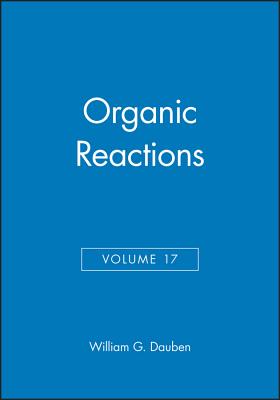 Organic Reactions, Volume 17