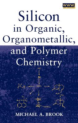 Silicon in Organic, Organometallic, and Polymer Chemistry