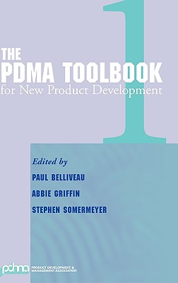 The PDMA ToolBook 1 for New Product Development