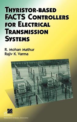 Thyristor-Based FACTS Controllers for Electrical Transmission Systems