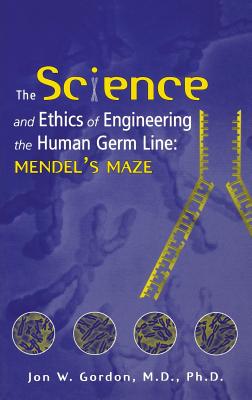 The Science and Ethics of Engineering the Human Germ Line