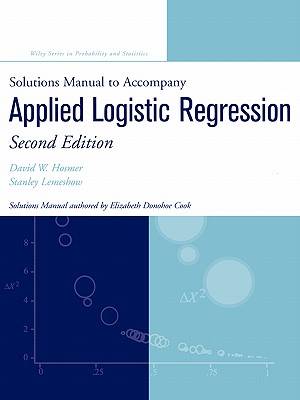 Solutions Manual to accompany Applied Logistic Regression