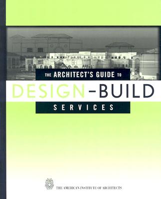 The Architect's Guide to Design-Build Services