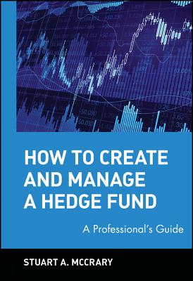 How to Create and Manage a Hedge Fund