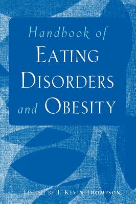 Handbook of Eating Disorders and Obesity