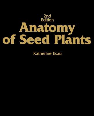 Anatomy of Seed Plants