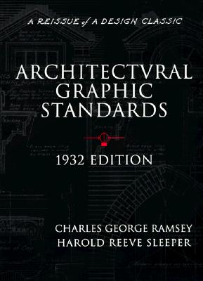 Architectural Graphic Standards for Architects, Engineers, Decorators, Builders and Draftsmen