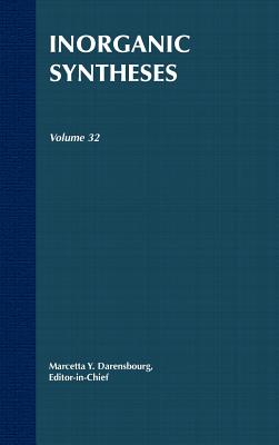 Inorganic Syntheses, Volume 32