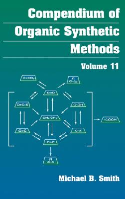 Compendium of Organic Synthetic Methods, Volume 11