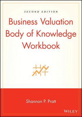 Business Valuation Body of Knowledge Workbook