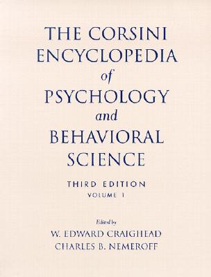 The Corsini Encyclopedia of Psychology and Behavioral Science, Volume 1