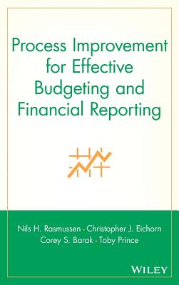 Process Improvement for Effective Budgeting and Financial Reporting