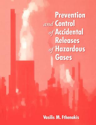 Prevention and Control of Accidental Releases of Hazardous Gases