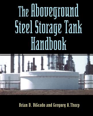 The Aboveground Steel Storage Tank Handbook