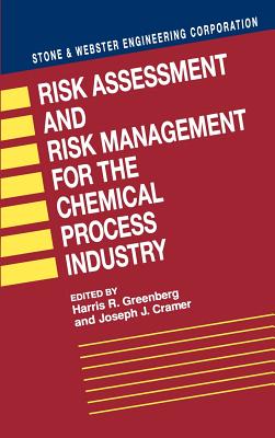 Risk Assessment and Risk Management for the Chemical Process Industry