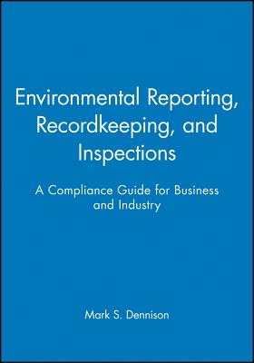 Environmental Reporting, Recordkeeping, and Inspections