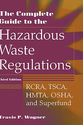 The Complete Guide to the Hazardous Waste Regulations