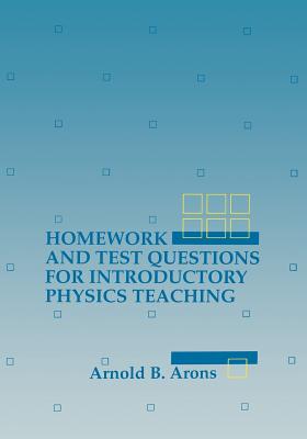 Homework and Test Questions for Introductory Physics Teaching