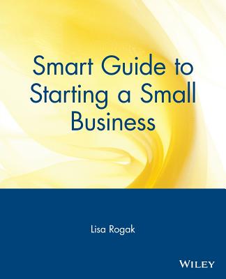 Smart Guide to Starting a Small Business