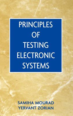 Principles of Testing Electronic Systems