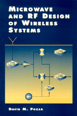 Microwave and RF Design of Wireless Systems