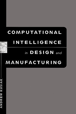 Computational Intelligence in Design and Manufacturing