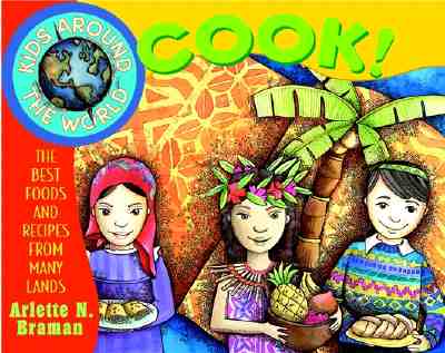 Kids Around the World Cook!