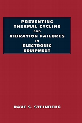 Preventing Thermal Cycling and Vibration Failures in Electronic Equipment