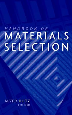 Handbook of Materials Selection