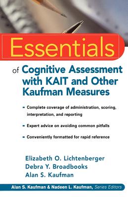 Essentials of Cognitive Assessment with KAIT and Other Kaufman Measures