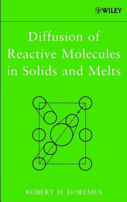 Diffusion of Reactive Molecules in Solids and