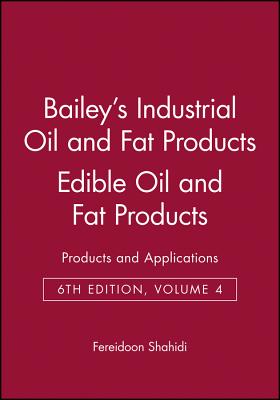 Bailey's Industrial Oil and Fat Products, Edible Oil and Fat Products