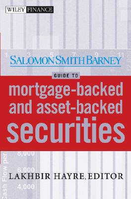 Salomon Smith Barney Guide to Mortgage-Backed and Asset-Backed Securities