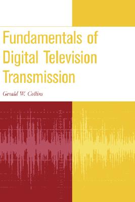 Fundamentals of Digital Television Transmission