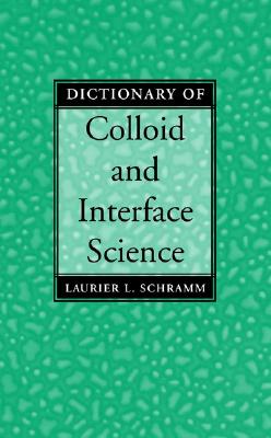 Dictionary of Colloid and Interface Science