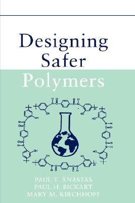 Designing Safer Polymers