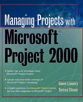 Managing Projects With Microsoft Project 2000