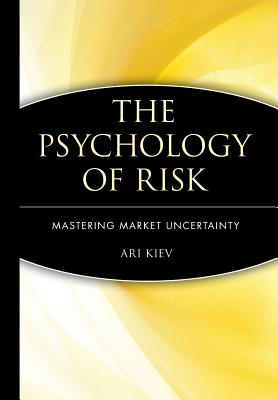 The Psychology of Risk