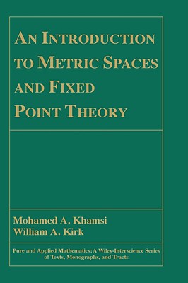 An Introduction to Metric Spaces and Fixed Point Theory